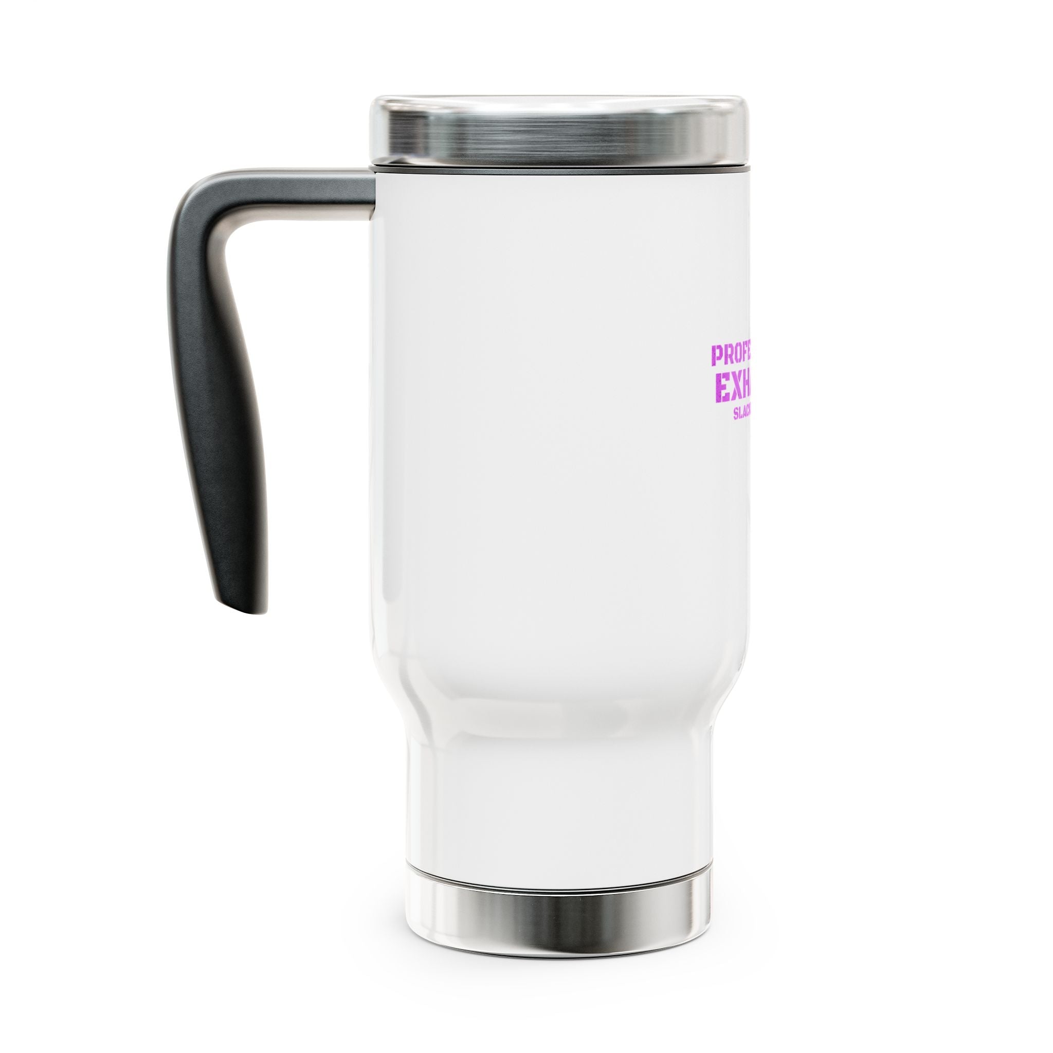 Professionally Exhausted — 14oz Travel Mug