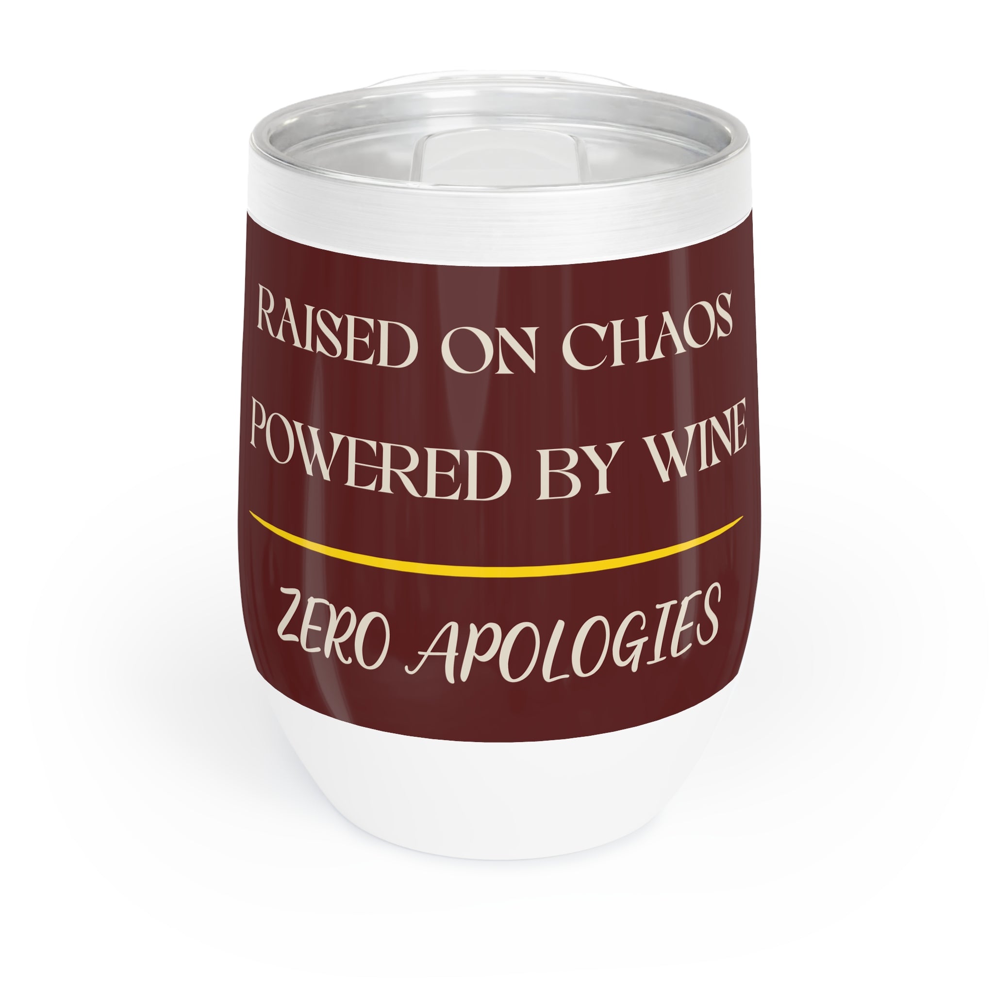 Raised on Chaos, Powered by Wine — Zero Apologies Tumbler