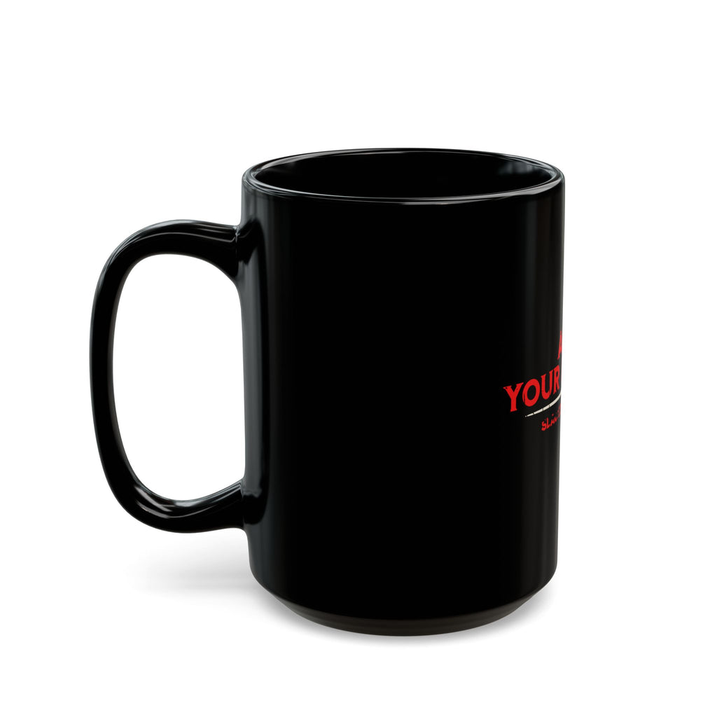 Ask Your Mother — Funny Gen X Dad Mug