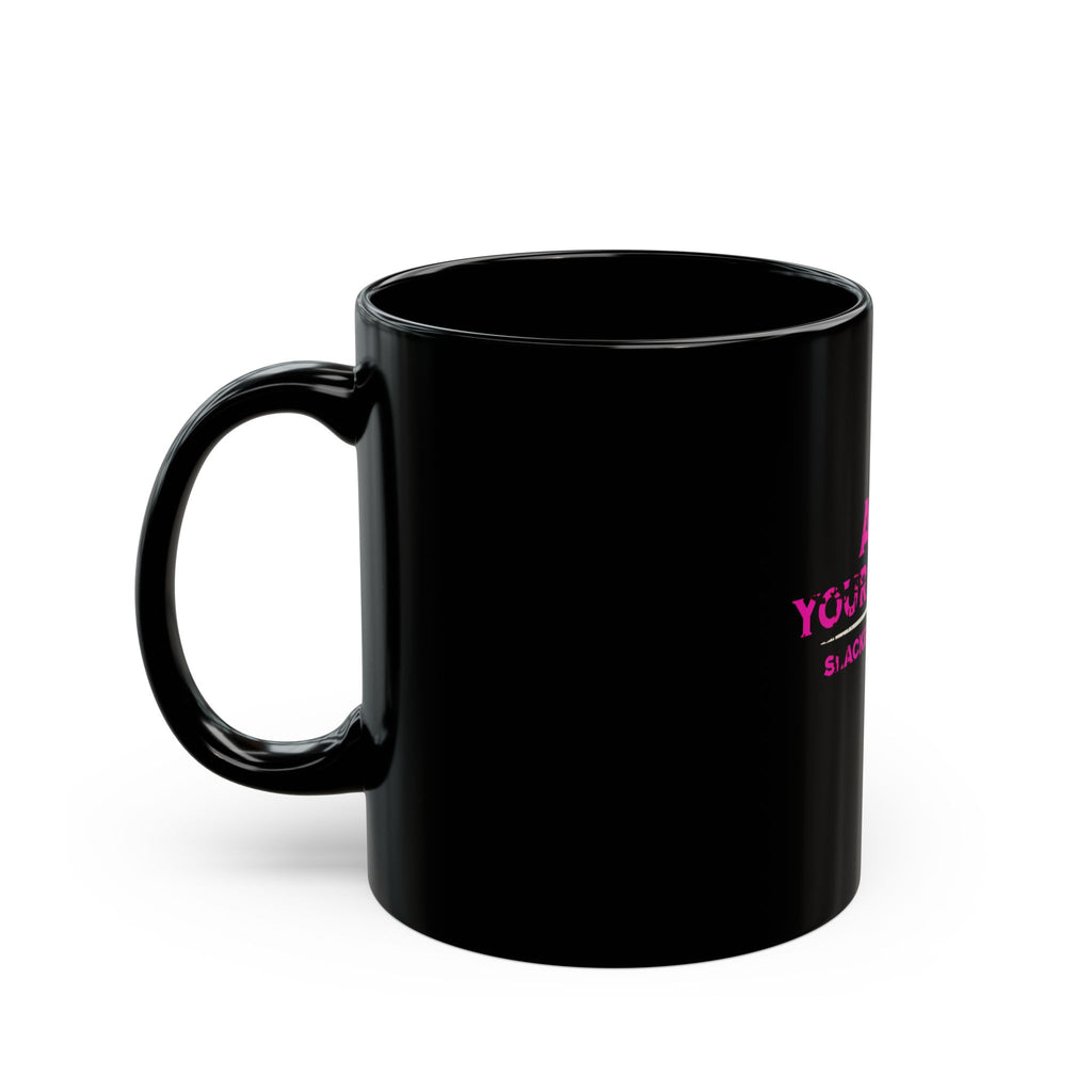 Ask Your Father — Funny Gen X Mom Mug