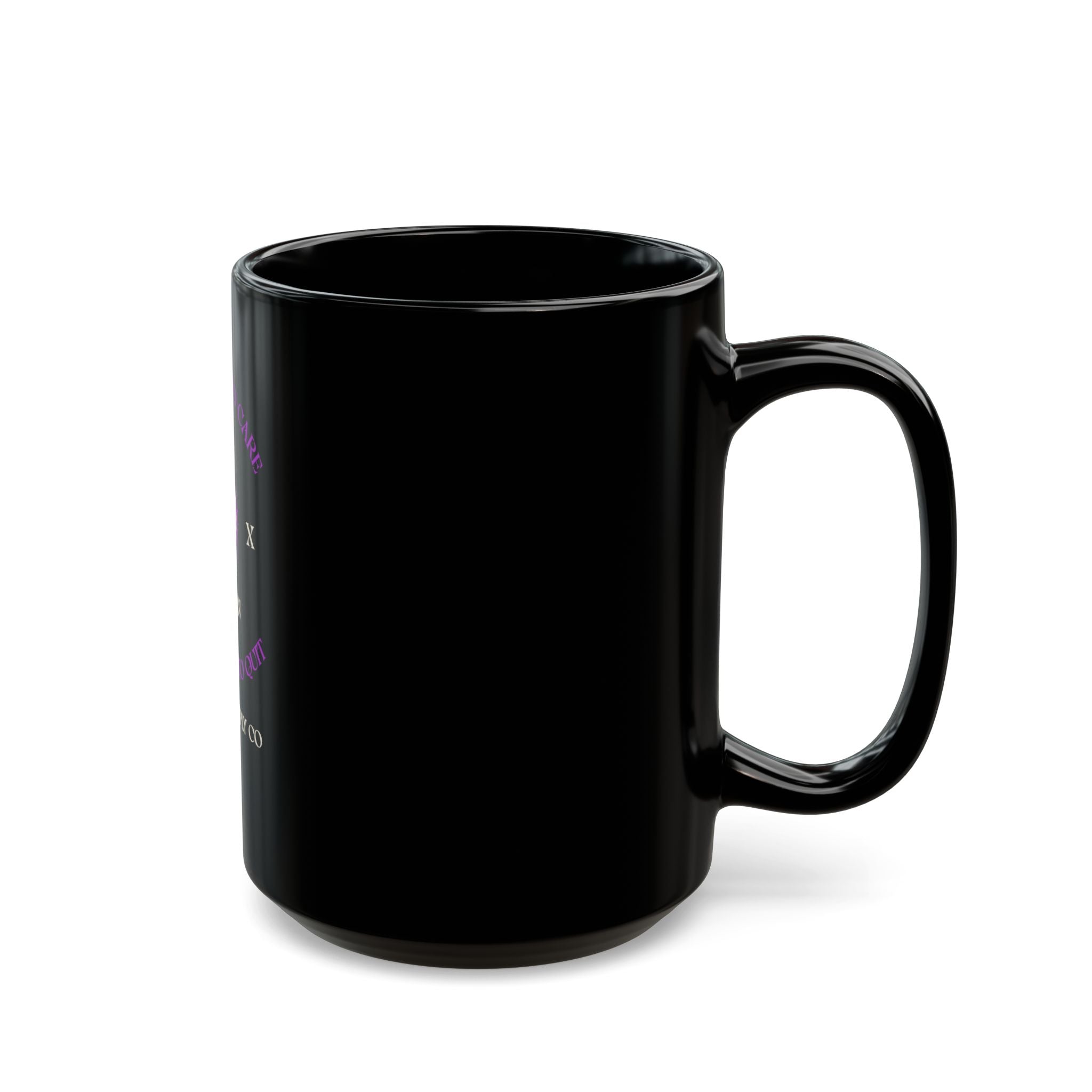 Too Tired to Care, Too Tough to Quit — Gen X Woman Black Mug