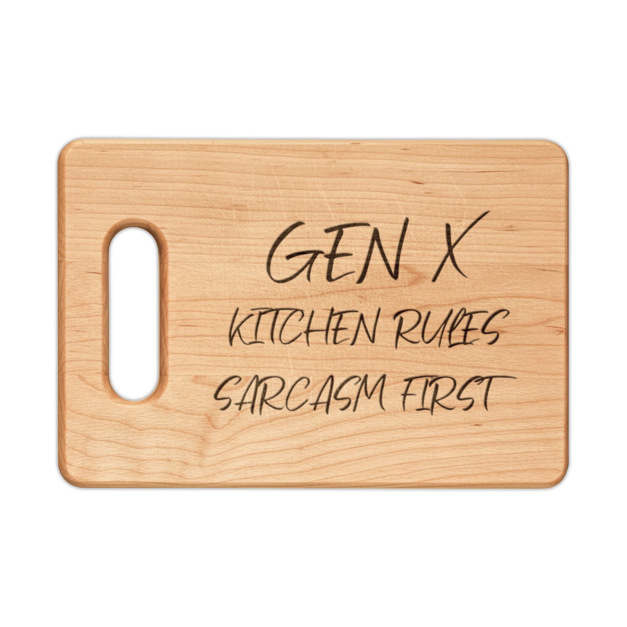 Gen X Kitchen Rules — Sarcasm First Cutting Board