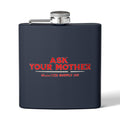 Ask Your Mother — Gen X Dad Flask