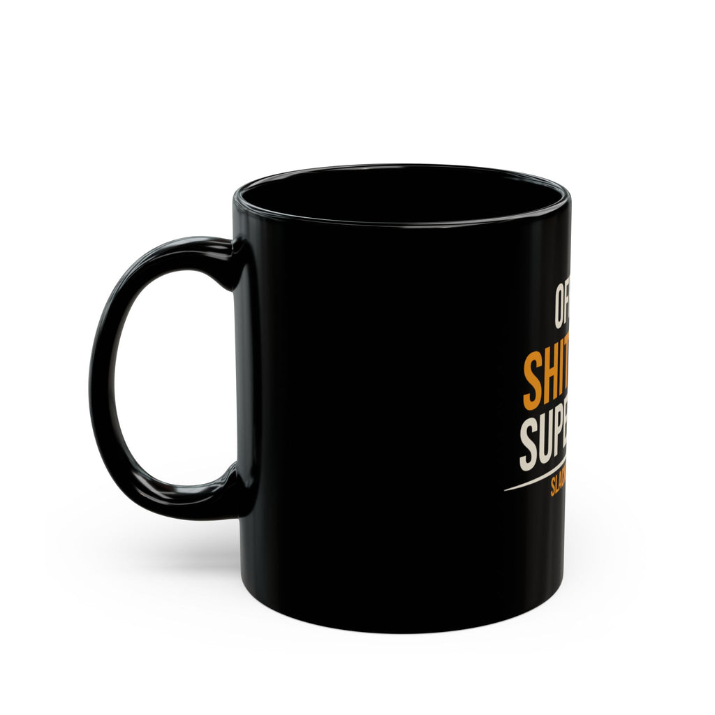 Official Shit Show Supervisor — Funny Boss Mug