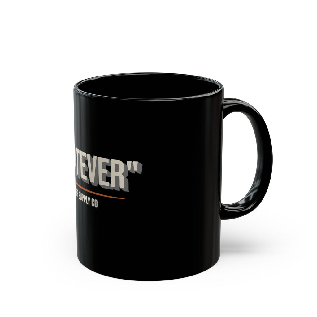 Whatever — Funny Gen X Mug