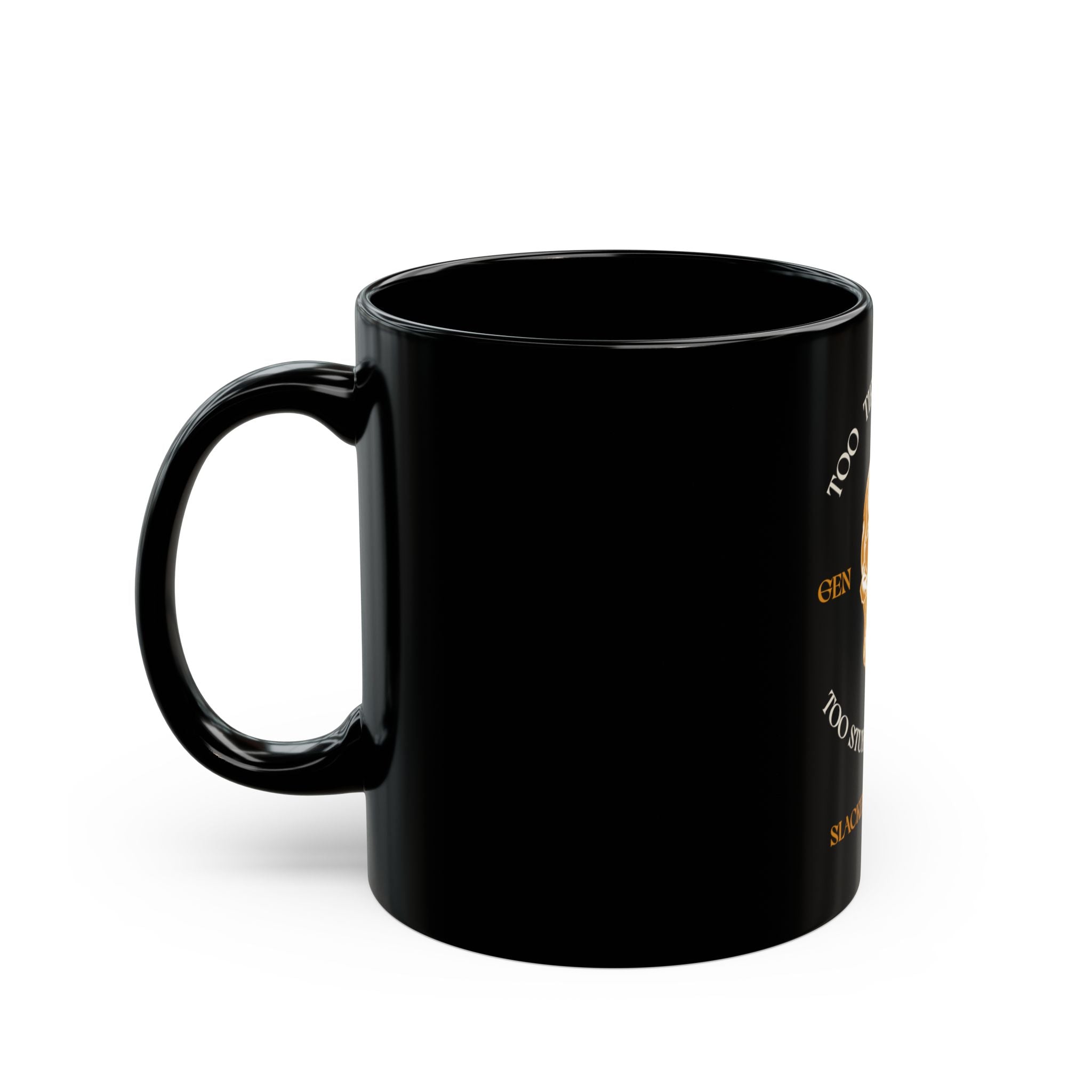 Too Tired to Care, Too Stubborn to Quit — Gen X Mug