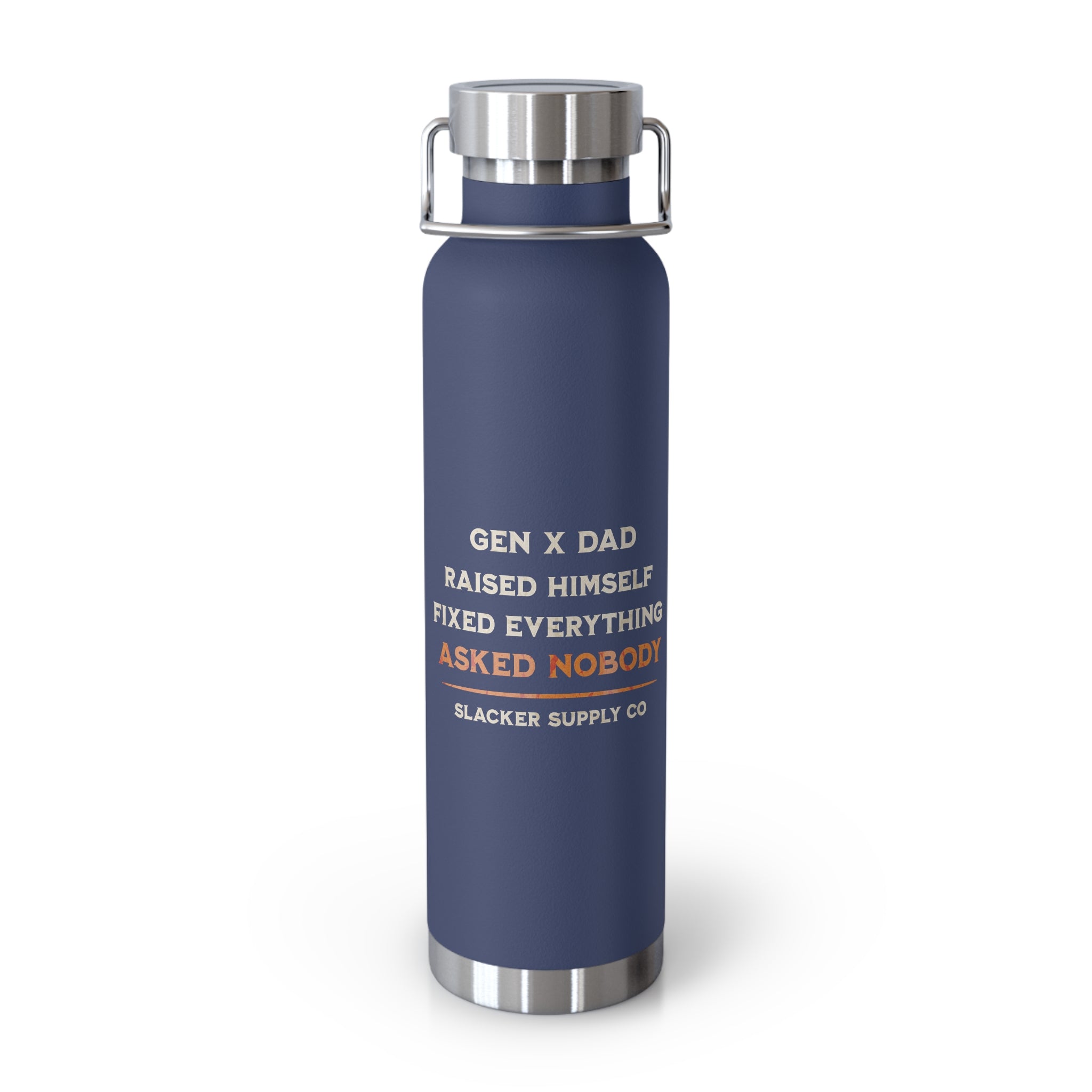 Gen X Dad — Raised Himself, Fixed Everything, Asked Nobody Water Bottle