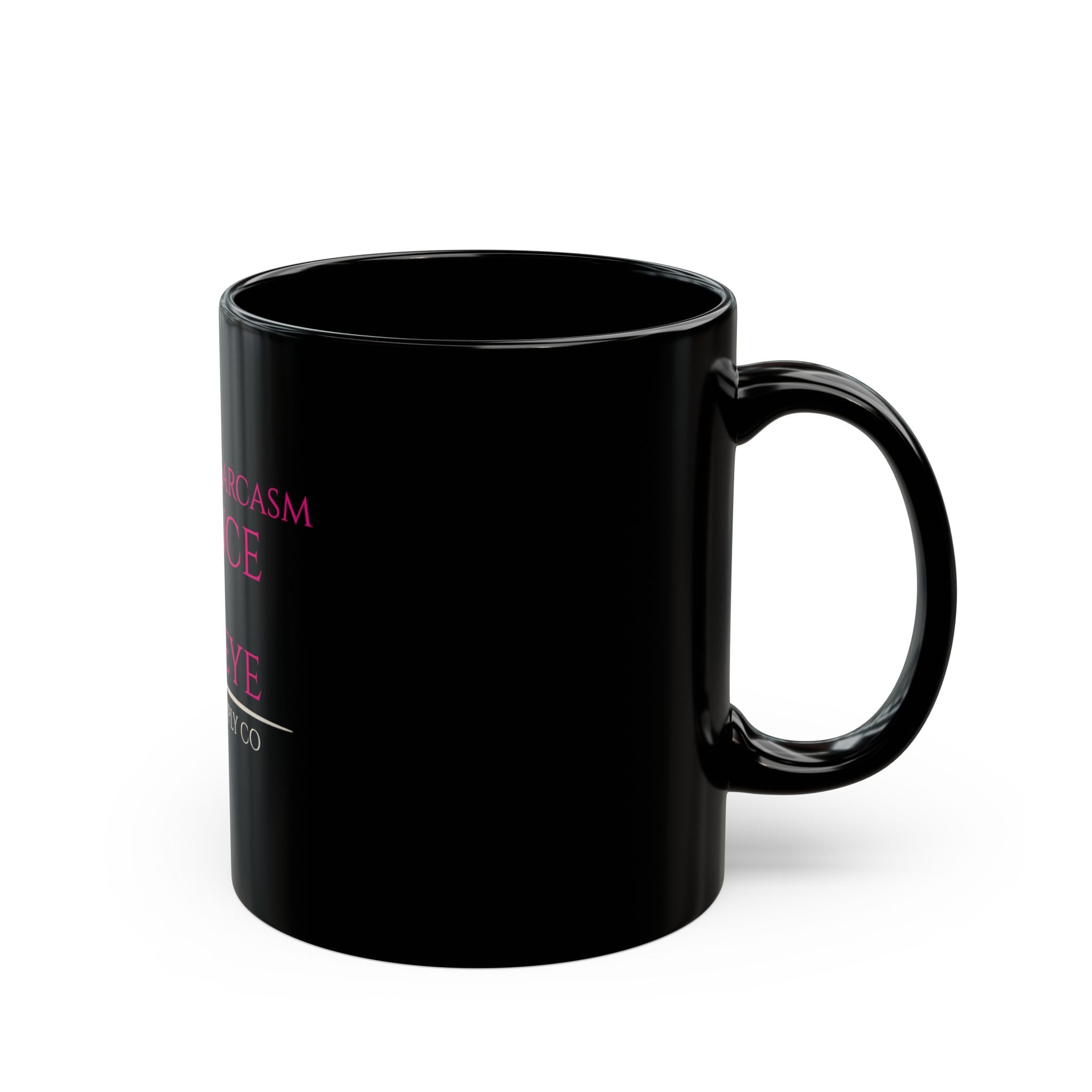 Fluent in Sarcasm, Silence & Side Eye — Black Mug