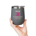 Gen X We Don't Care — Wine Tumbler