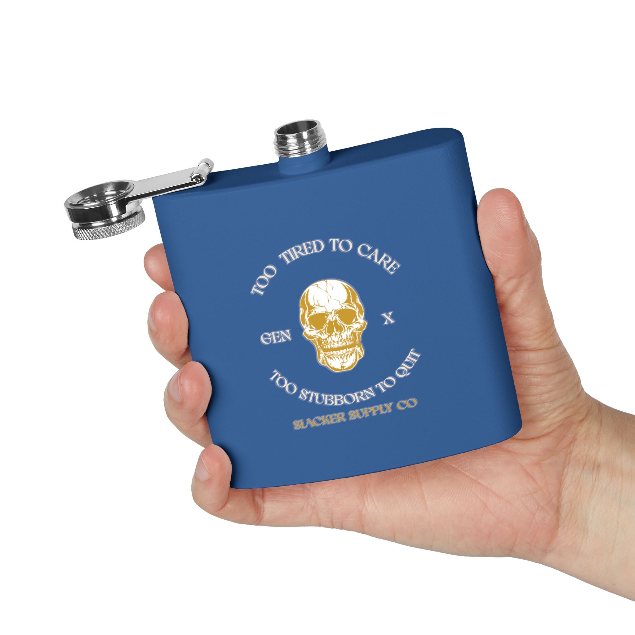 Too Tired to Care, Too Stubborn to Quit — Gen X Flask (Royal Blue)