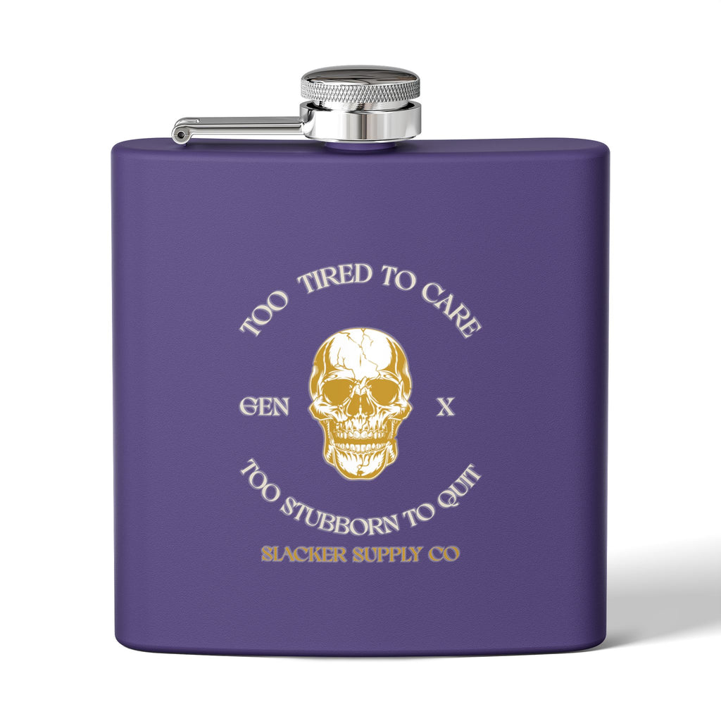 Too Tired to Care, Too Stubborn to Quit — Gen X Flask (Purple)