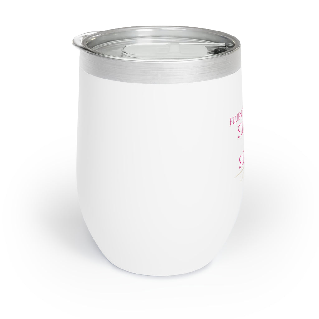 Fluent in Sarcasm, Silence &amp; Side Eye — Wine Tumbler