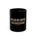 Fueled by Coffee & Low Expectations — Gen X Mug