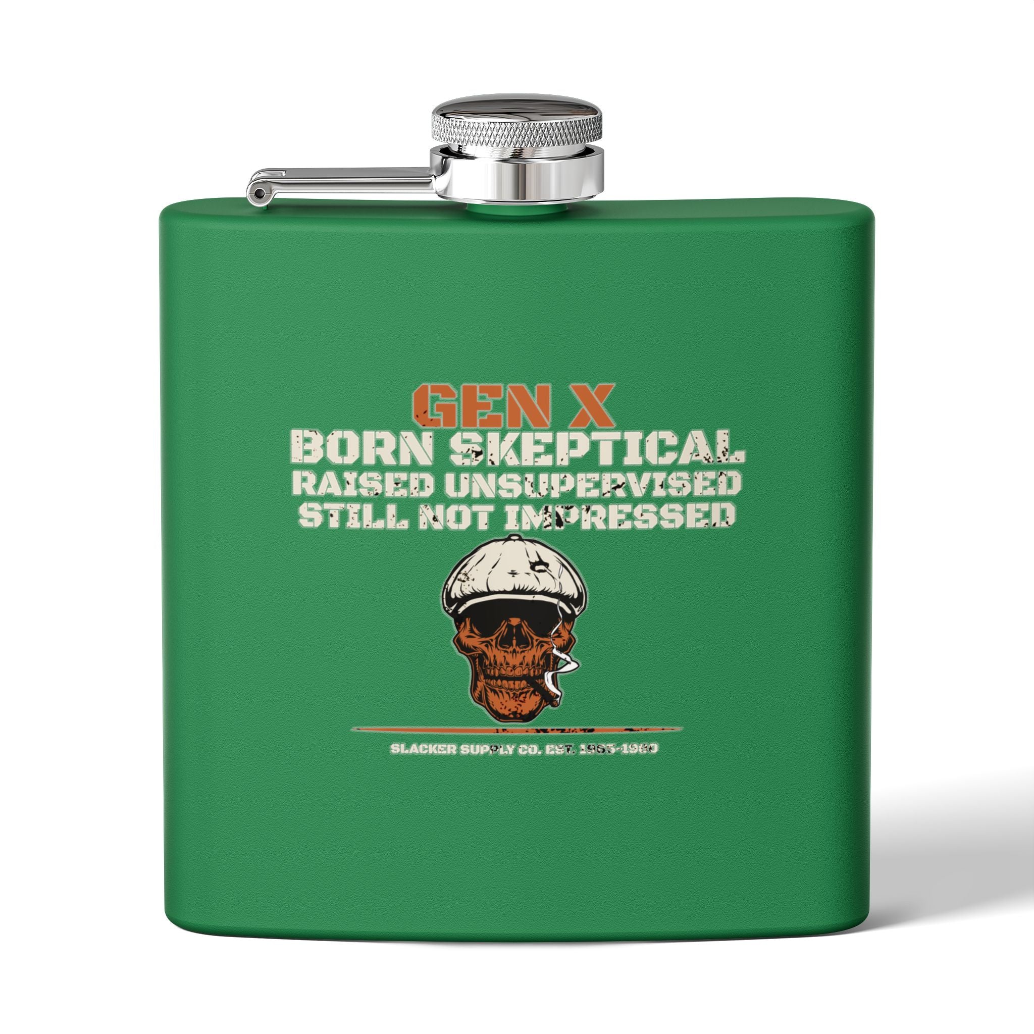 Gen X — Born Skeptical, Raised Unsupervised, Still Not Impressed Flask