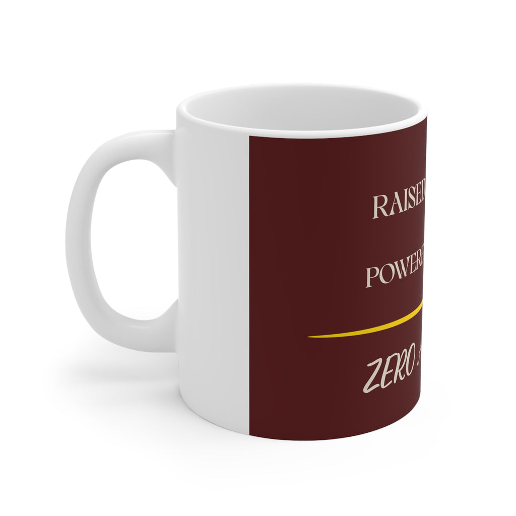 Raised on Chaos, Powered by Coffee — Zero Apologies Mug
