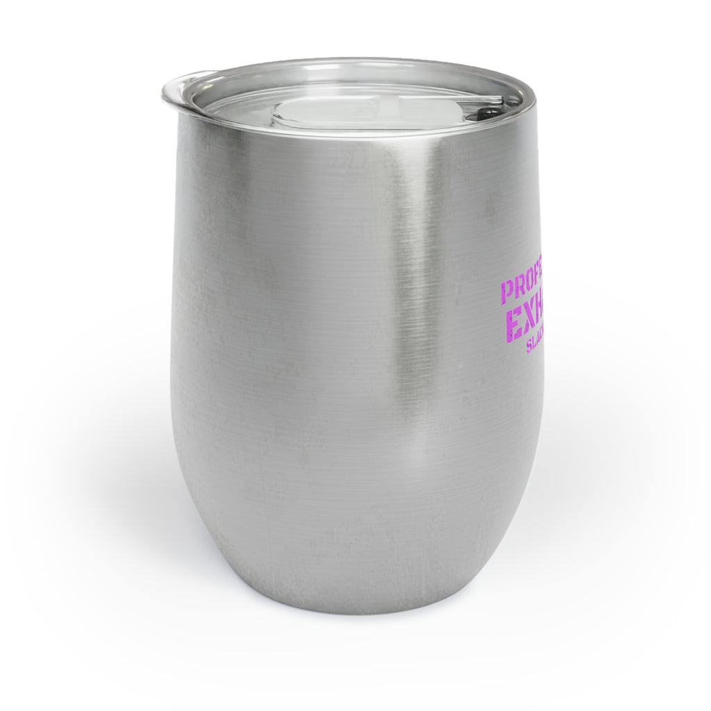 Professionally Exhausted — Wine Tumbler