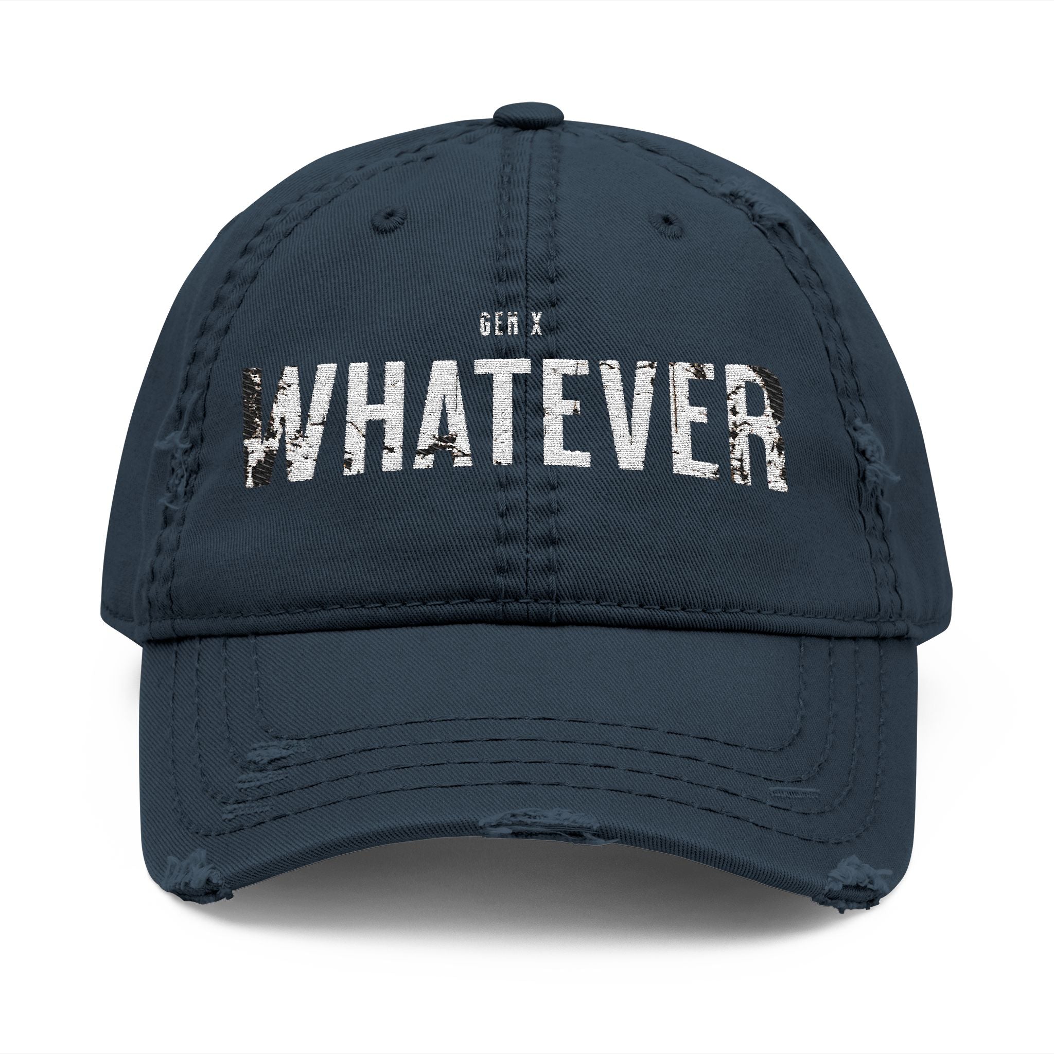 Whatever. — Gen X Distressed Dad Hat