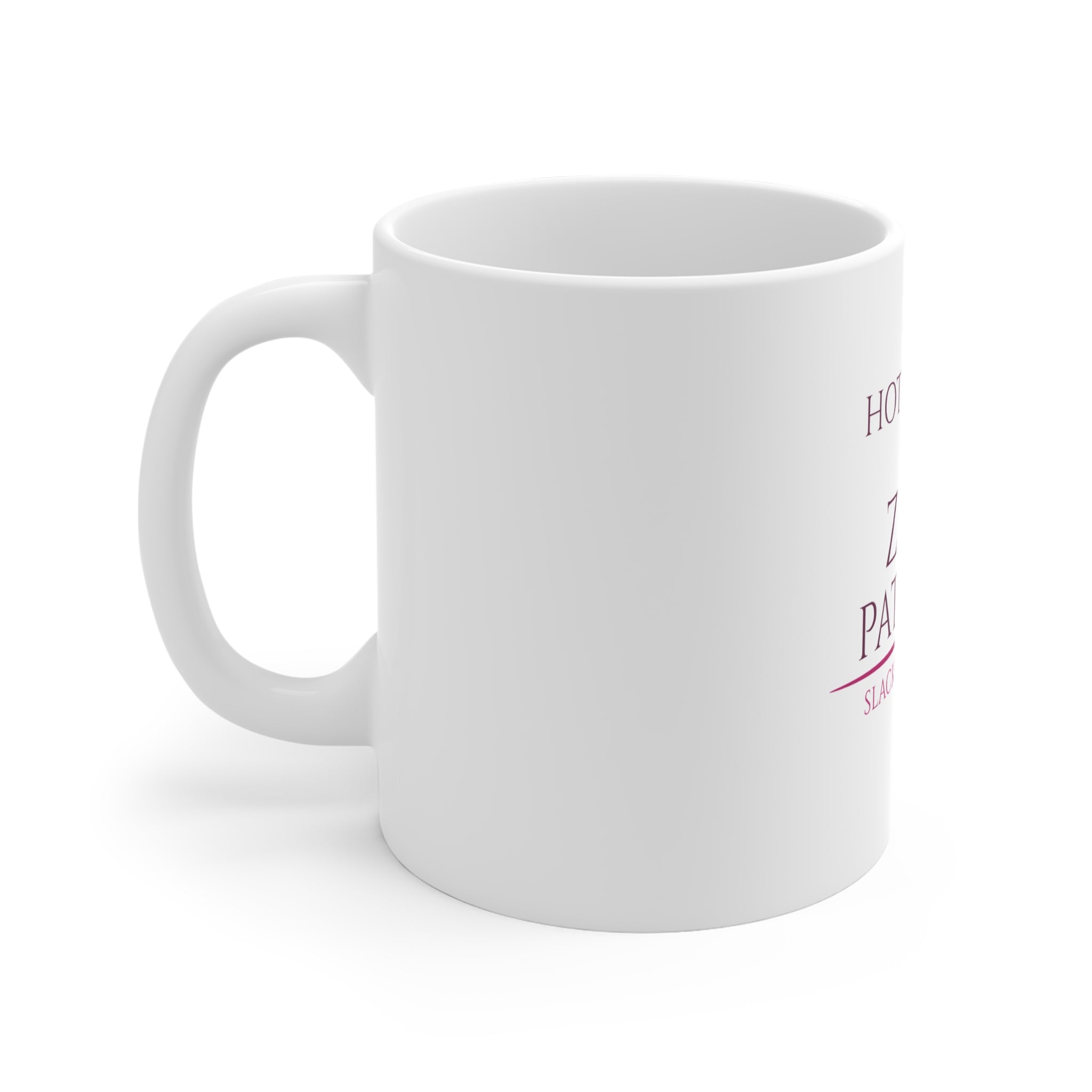 Hot Flashes & Zero Patience — White Ceramic Mug