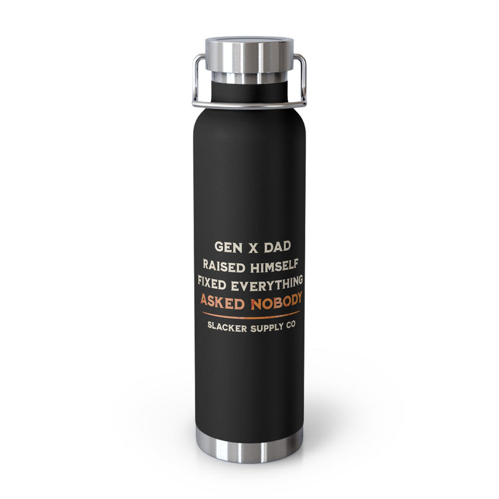 Gen X Dad — Raised Himself, Fixed Everything, Asked Nobody Water Bottle