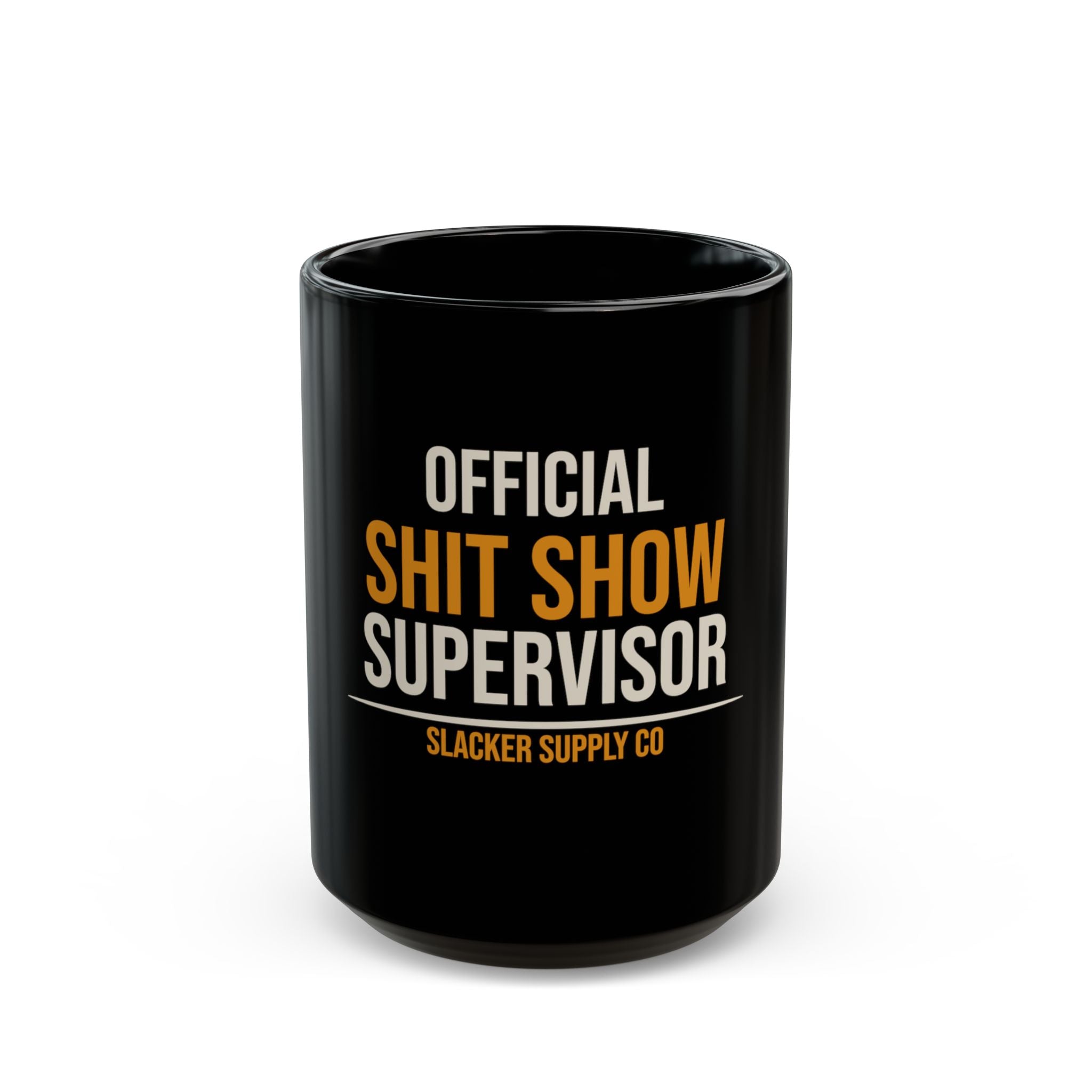 Official Shit Show Supervisor — Funny Boss Mug
