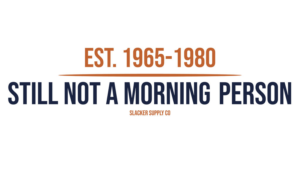 Est. 1965-1980 — Still Not A Morning Person Mug