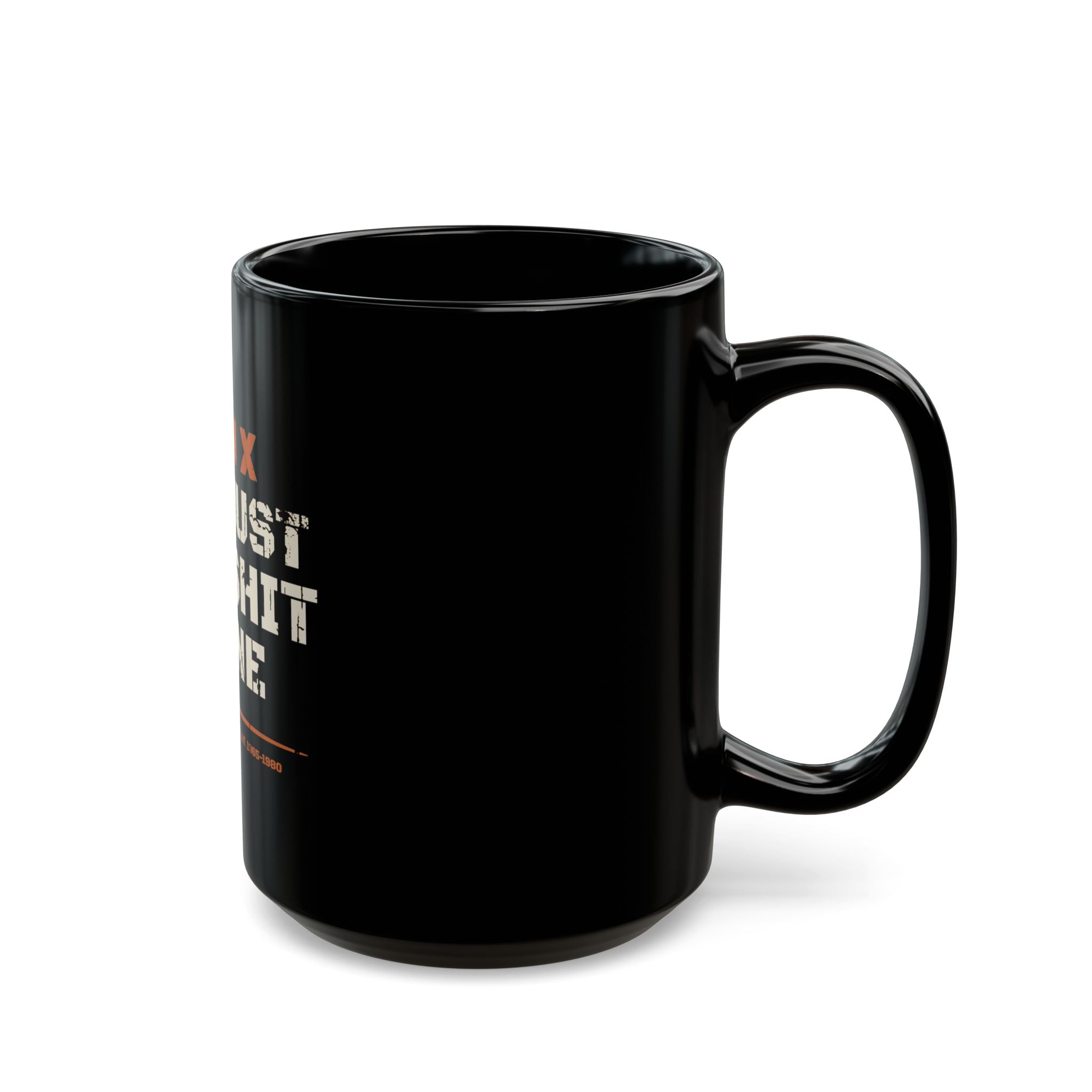 Gen X — We Just Get Shit Done Mug
