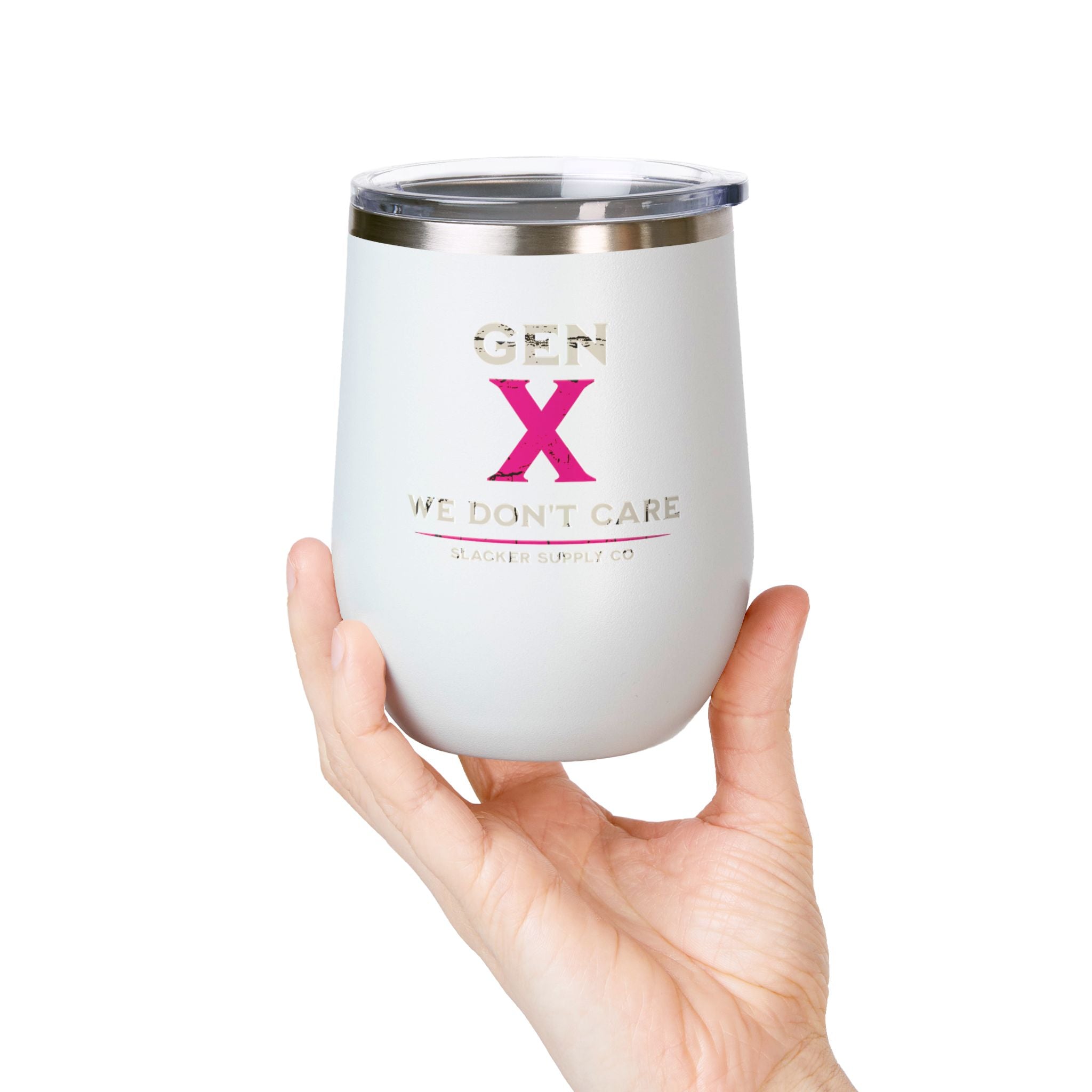 Gen X We Don't Care — Wine Tumbler