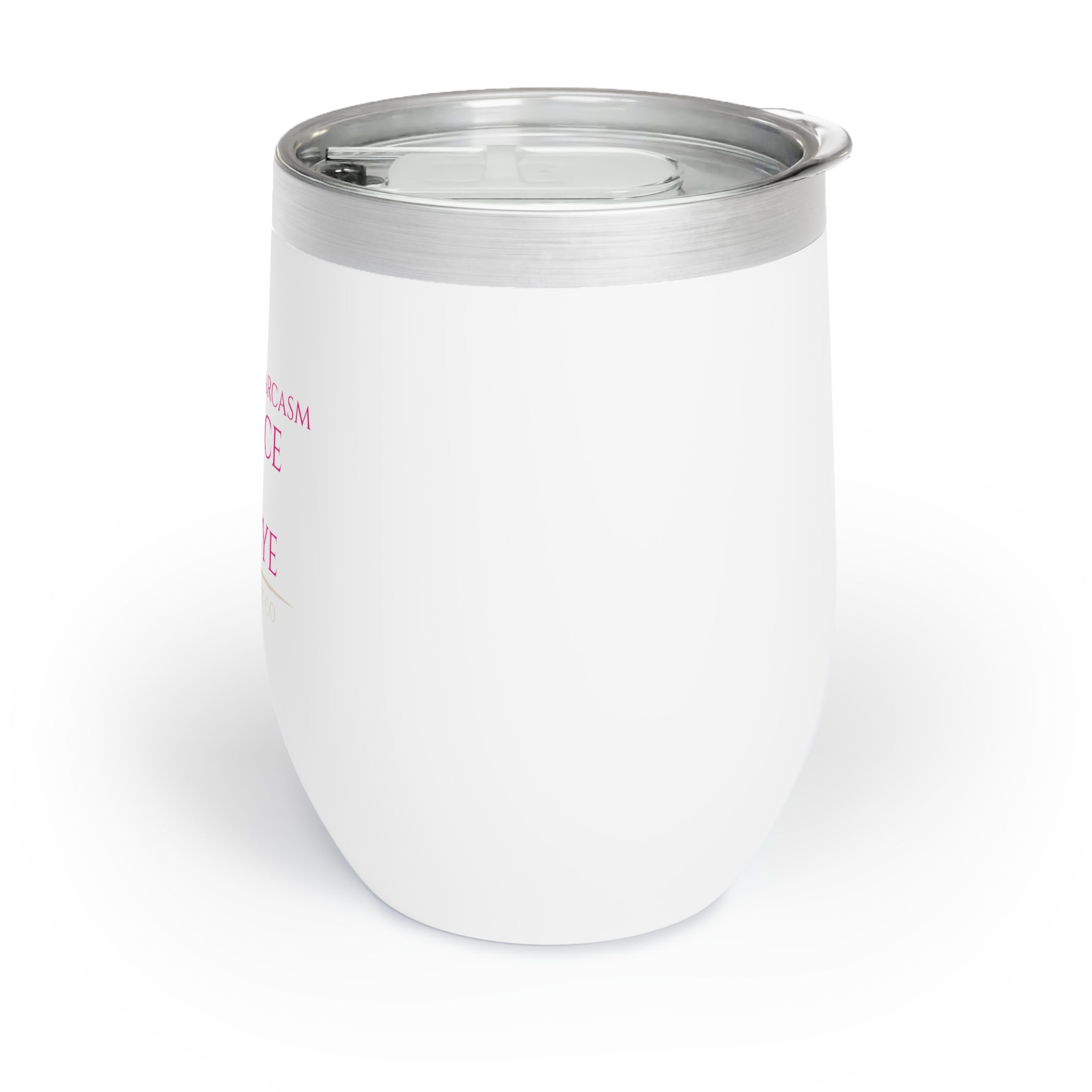 Fluent in Sarcasm, Silence &amp; Side Eye — Wine Tumbler