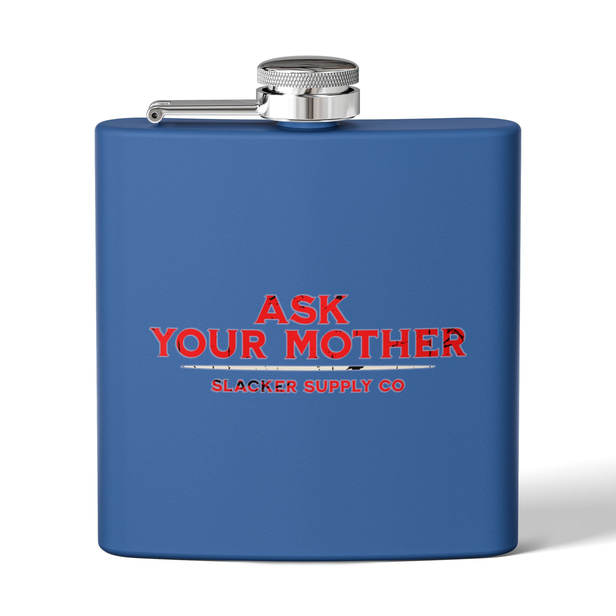 Ask Your Mother — Gen X Dad Flask