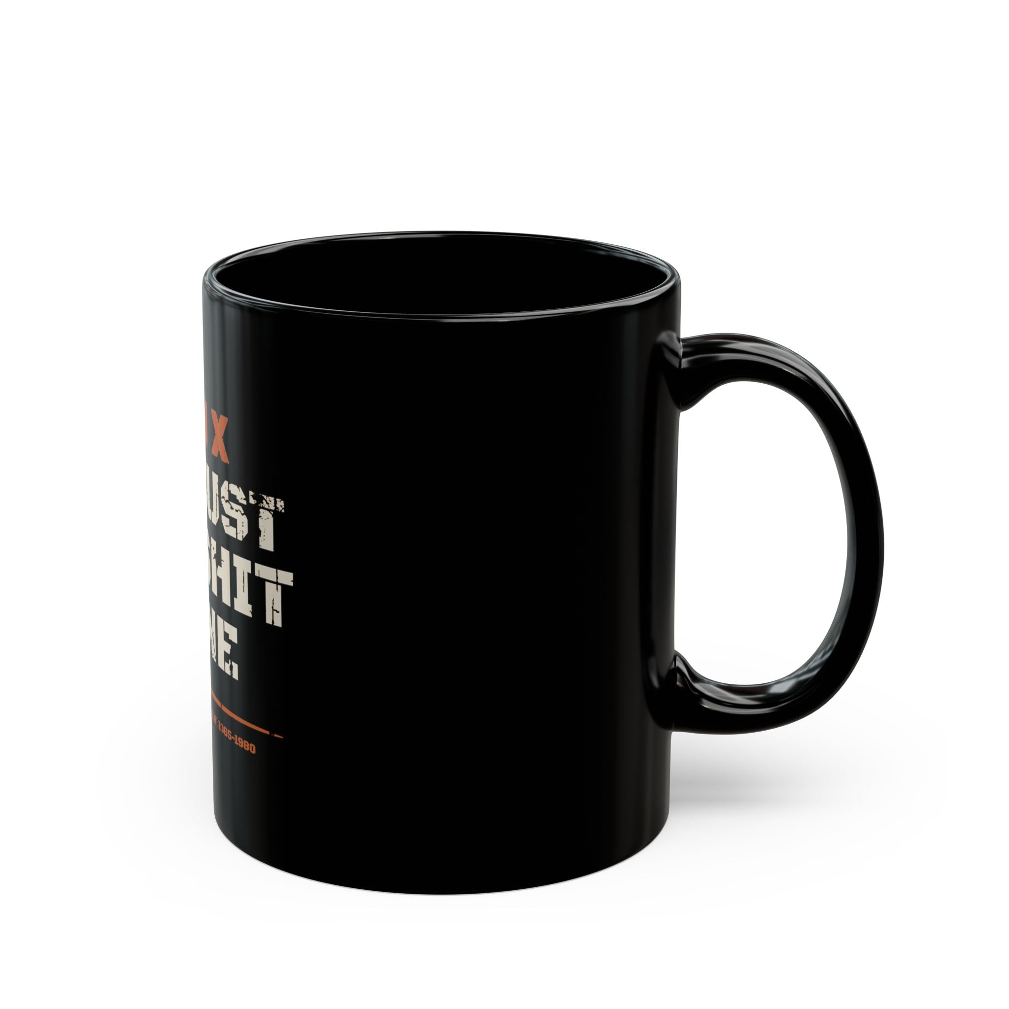 Gen X — We Just Get Shit Done Mug