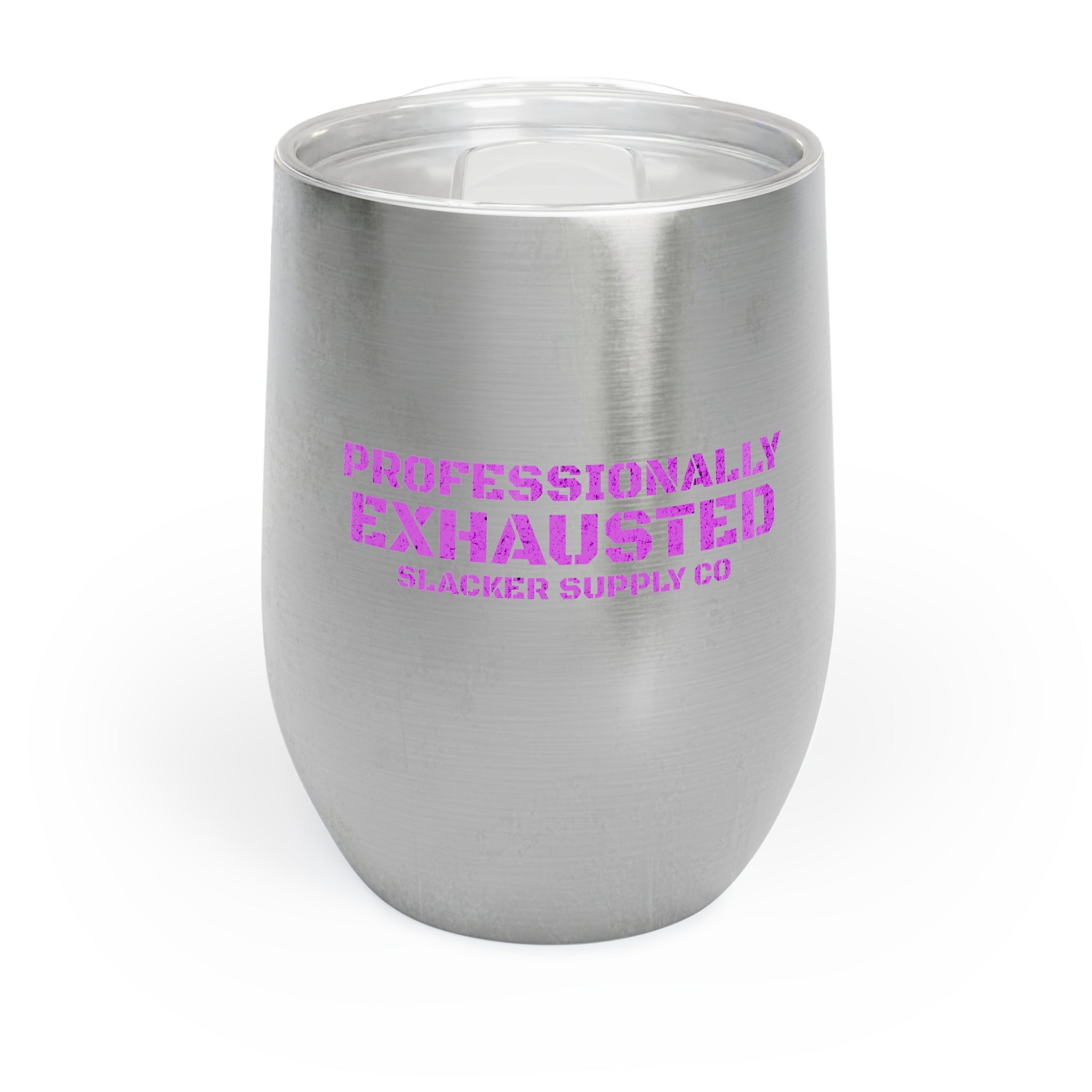 Professionally Exhausted — Wine Tumbler