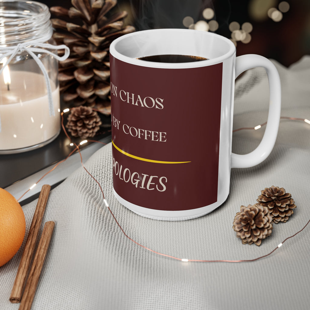 Raised on Chaos, Powered by Coffee — Zero Apologies Mug