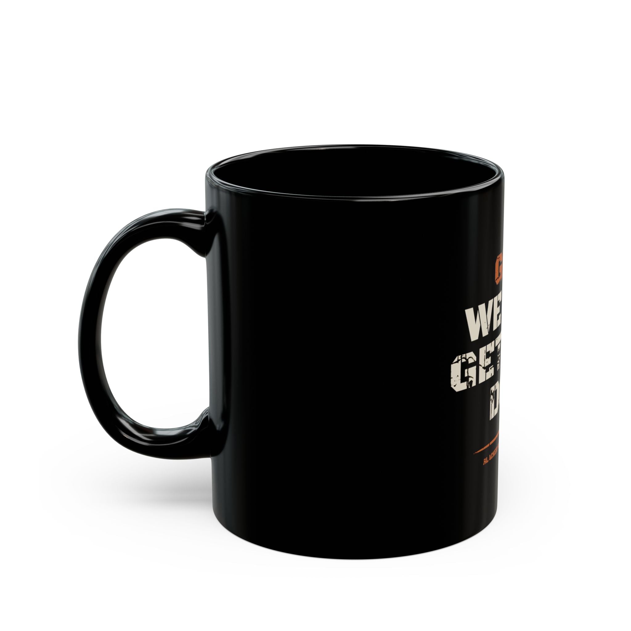Gen X — We Just Get Shit Done Mug
