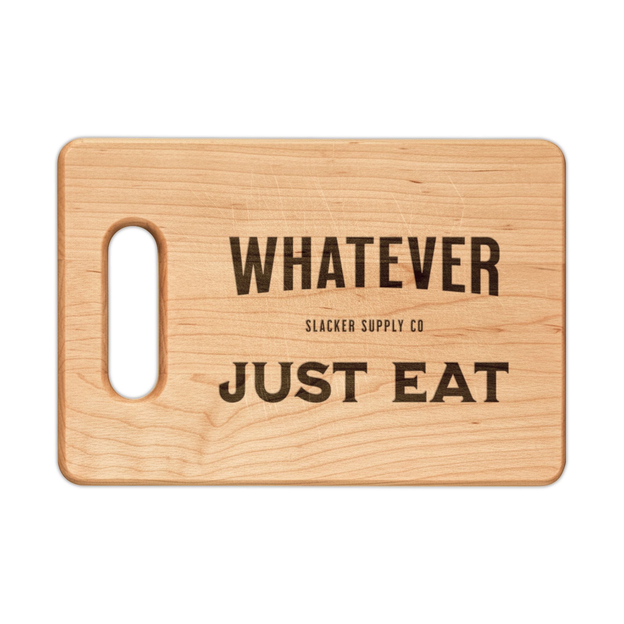 Whatever. Just Eat — Gen X Cutting Board