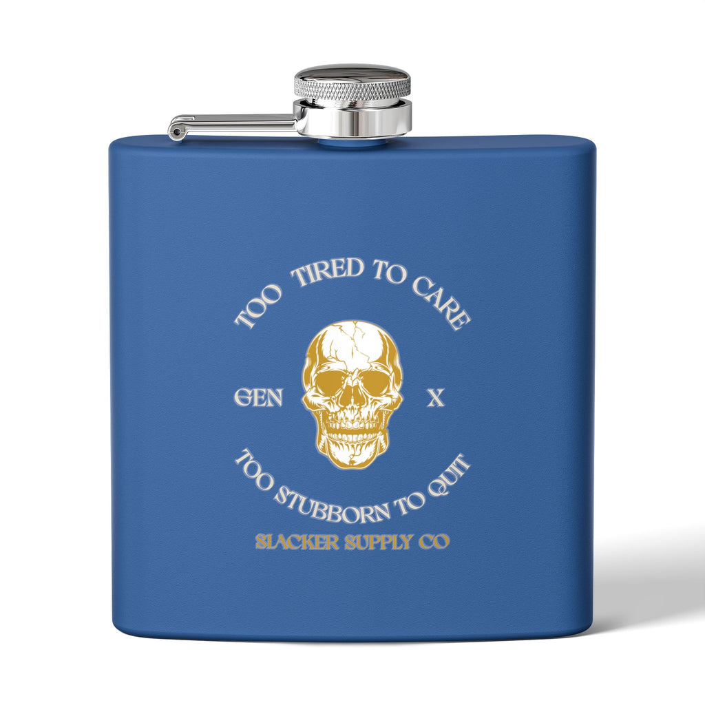 Too Tired to Care, Too Stubborn to Quit — Gen X Flask (Royal Blue)