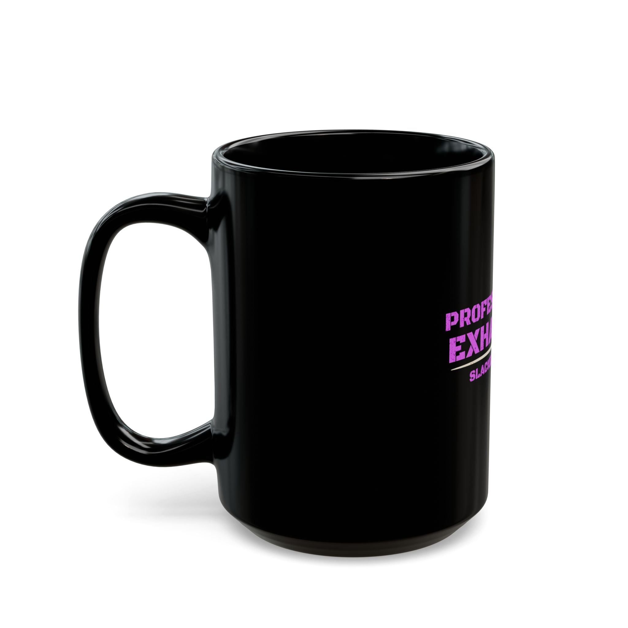 Professionally Exhausted — Black Ceramic Mug