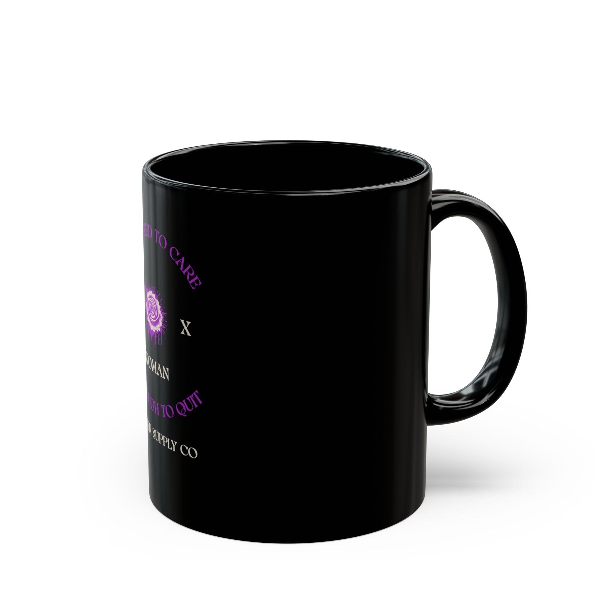 Too Tired to Care, Too Tough to Quit — Gen X Woman Black Mug
