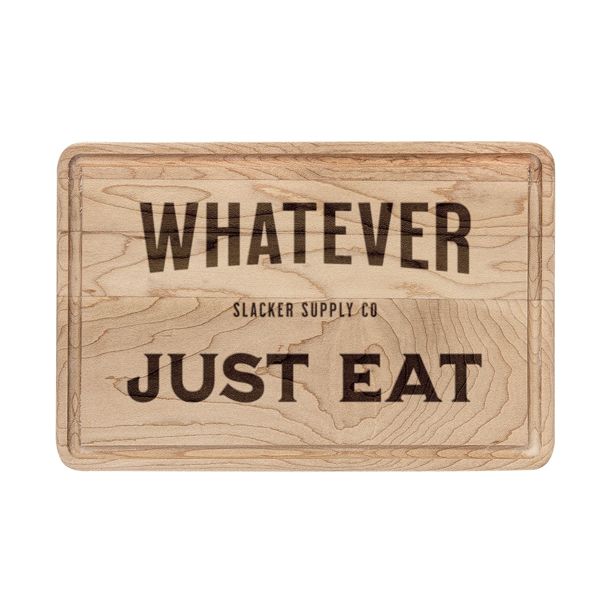 Whatever. Just Eat — Gen X Cutting Board