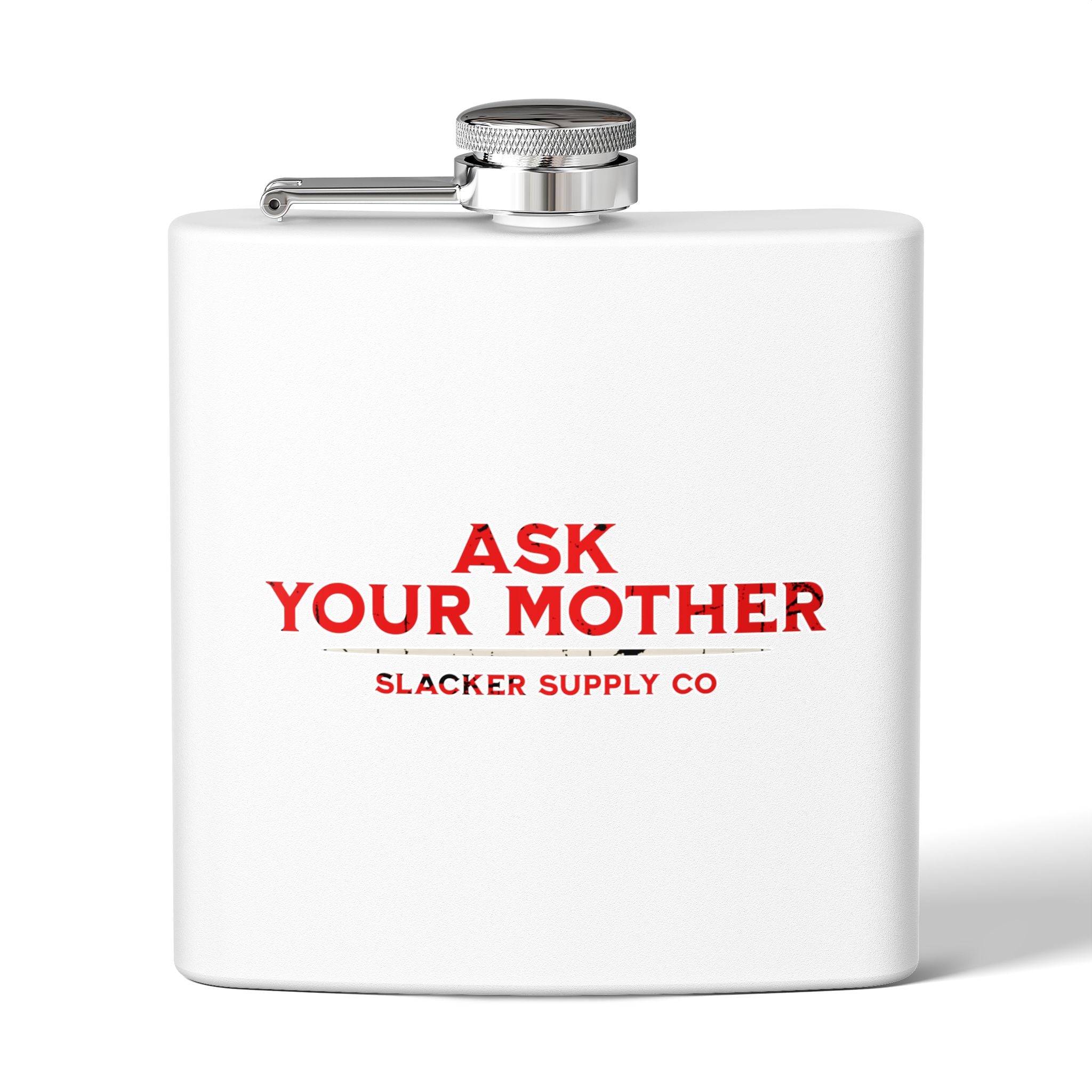 Ask Your Mother — Gen X Dad Flask