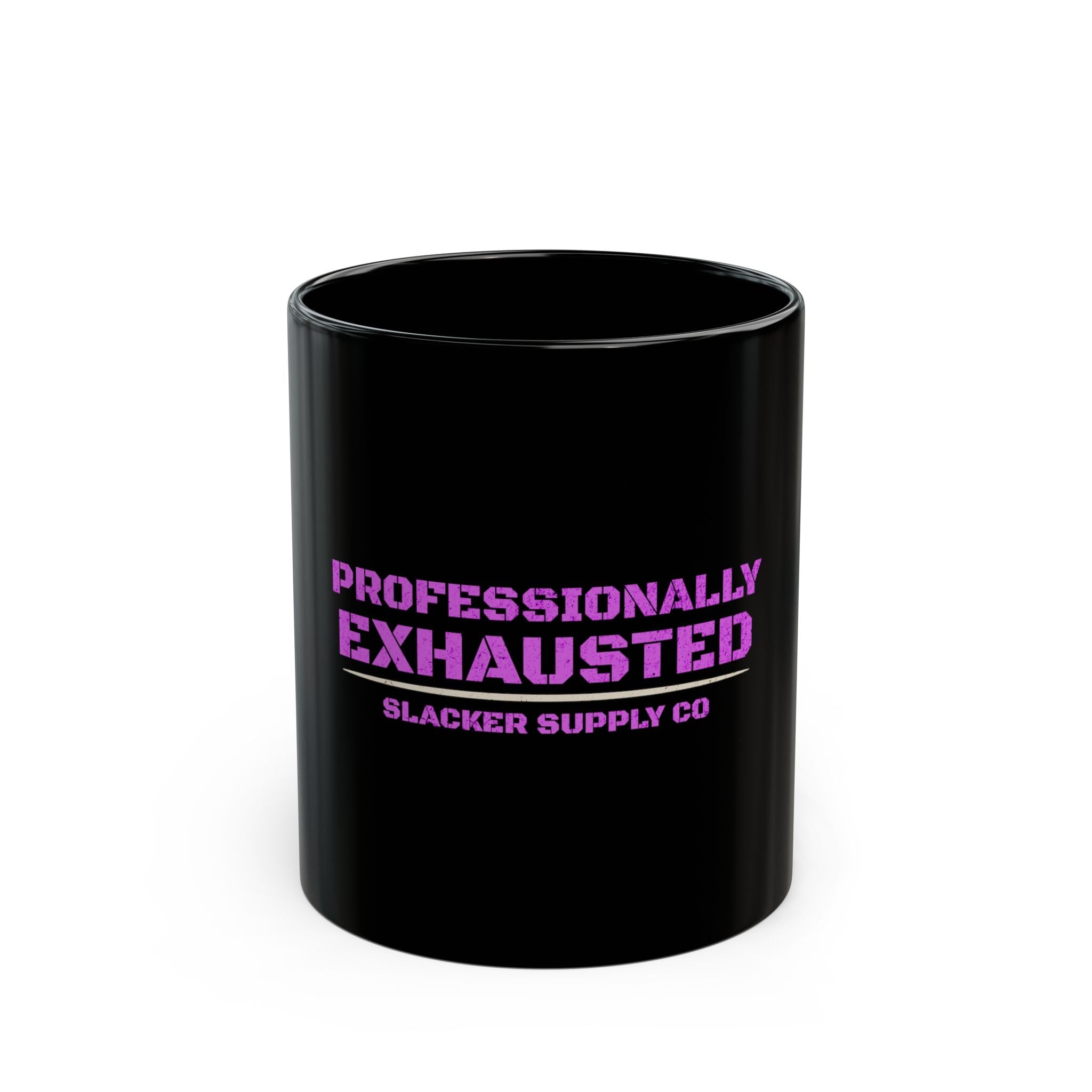 Professionally Exhausted — Black Ceramic Mug