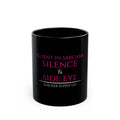 Fluent in Sarcasm, Silence & Side Eye — Black Mug