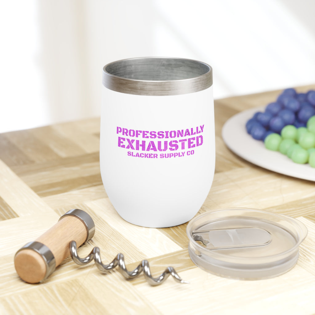 Professionally Exhausted — Wine Tumbler