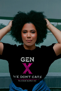 Gen X We Don't Care — Women's Tee